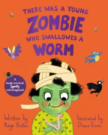 There Was a Young Zombie Who Swallowed a Worm - Kaye Baillie; Diane Ewen (Paperback) 15-09-2022 