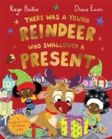 There Was a Young Reindeer Who Swallowed a Present - Diane Ewen; Kaye Baillie (Paperback) 26-10-2023 