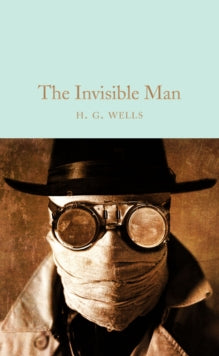 Macmillan Collector's Library  The Invisible Man - H. G. Wells (Hardback) 12-05-2022 