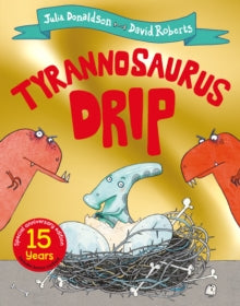 Tyrannosaurus Drip 15AED - Julia Donaldson (PAPERBACK) 18-08-2022 