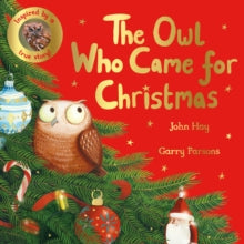The Owl Who Came for Christmas - John Hay; Garry Parsons (Paperback) 27-10-2022 