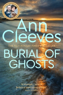 Burial of Ghosts: Heart-Stopping Thriller from the Author of Vera Stanhope - Ann Cleeves (Paperback) 03-08-2023 