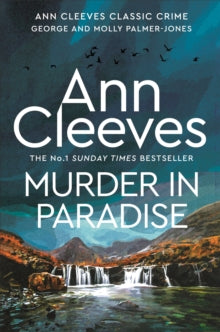 George and Molly Palmer-Jones  Murder in Paradise - Ann Cleeves (Paperback) 07-12-2023 