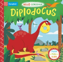 Hello Dinosaur  Diplodocus - Campbell Books; David Partington (Board book) 28-04-2022 