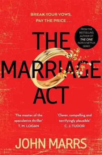 The Marriage Act: The unmissable speculative thriller from the author of The One - John Marrs (Paperback) 31-08-2023 