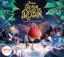 Robin Robin: The Official Book of the Film - Aardman Animations (Paperback) 25-11-2021 