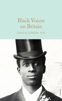 Macmillan Collector's Library  Black Voices on Britain - Hakim Adi (HARDCOVER) 15-09-2022 