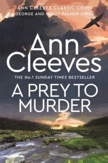George and Molly Palmer-Jones  A Prey to Murder - Ann Cleeves (Paperback) 07-12-2023 