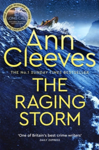 Two Rivers  The Raging Storm: A thrilling mystery from the bestselling author of ITV's The Long Call, featuring Detective Matthew Venn - Ann Cleeves (Paperback) 14-03-2024 