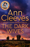 Vera Stanhope  The Dark Wives: DI Vera Stanhope returns in a new thrilling mystery from the Sunday Times #1 Bestseller - Ann Cleeves (Hardback) 29-08-2024 