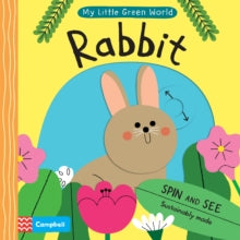 My Little Green World  Rabbit - Teresa Bellon (Illustrator); Campbell Books (Board book) 03-02-2022 