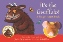 My First Gruffalo  It's the Gruffalo! A Finger Puppet Book - Julia Donaldson (HARDCOVER) 10-11-2022 