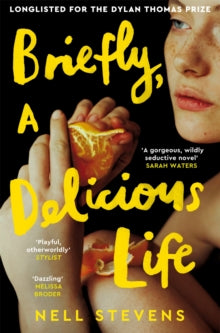 Briefly, A Delicious Life - Nell Stevens (Paperback) 22-06-2023 