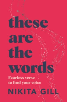 These Are the Words - Nikita Gill (PAPERBACK) 18-08-2022 