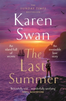The Wild Isle Series  The Last Summer: A wild, romantic tale of opposites attract . . . - Karen Swan (Paperback) 13-04-2023 