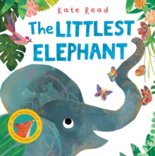 The Littlest Elephant - Kate Read (Hardback) 17-03-2022 