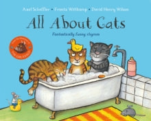 All About Cats: Fantastically Funny Rhymes - Axel Scheffler (Paperback) 31-03-2022 