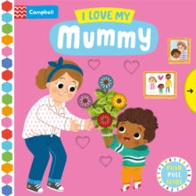 Campbell Busy Books  I Love My Mummy - Campbell Books; Louise Forshaw (Board book) 02-02-2023 