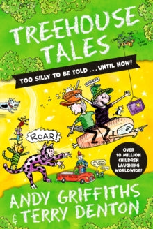 Treehouse Tales: too SILLY to be told ... UNTIL NOW! - Andy Griffiths; Terry Denton (Hardback) 26-05-2022 