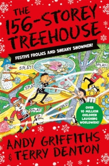 The Treehouse Series  The 156-Storey Treehouse: Festive Frolics and Sneaky Snowmen! - Andy Griffiths; Terry Denton (Paperback) 26-10-2023 