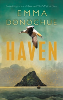 Haven: From the Sunday Times bestselling author of Room - Emma Donoghue (Hardback) 18-08-2022 