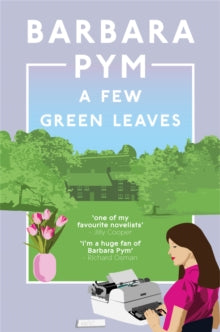 A Few Green Leaves - Barbara Pym (Paperback) 20-04-2023 