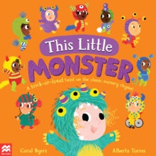 This Little...  This Little Monster: A Trick-or-Treat Twist on the Classic Nursery Rhyme! - Chloe Pursey; Coral Byers (PAPERBACK) 01-09-2022 
