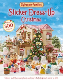 Sylvanian Families: Sticker Dress-Up Christmas - Macmillan Children's Books (Paperback) 05-10-2023 