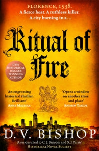 Cesare Aldo series  Ritual of Fire: From The Crime Writers' Association Historical Dagger Winning Author - D. V. Bishop (Paperback) 15-02-2024 