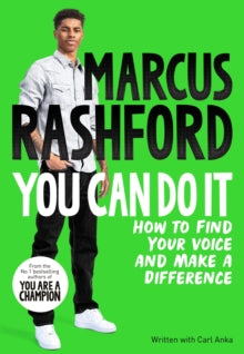 You Can Do It: How to Find Your Team and Make a Difference - Marcus Rashford; Carl Anka (Paperback) 21-07-2022 