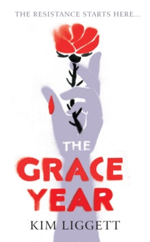 The Grace Year - Kim Liggett (Paperback) 10-10-2019 