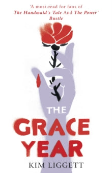 The Grace Year - Kim Liggett (Paperback) 03-09-2020 