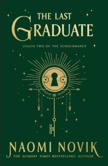 The Last Graduate - Naomi Novik (Hardback) 28-09-2021 