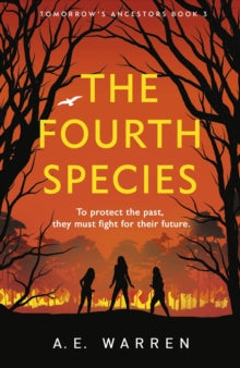 Tomorrow's Ancestors  The Fourth Species - A.E. Warren (Paperback) 24-02-2022 