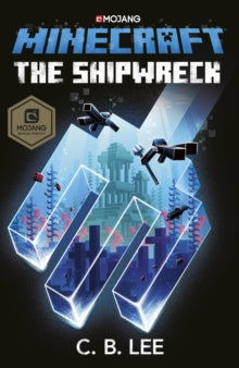 Minecraft: The Shipwreck - C.B. Lee (Paperback) 08-04-2021 