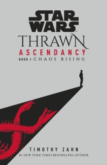 Thrawn Ascendancy  Star Wars: Thrawn Ascendancy: (Book 1: Chaos Rising) - Timothy Zahn (Paperback) 29-04-2021 