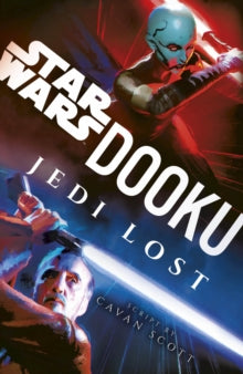 Dooku: Jedi Lost - Cavan Scott (Paperback) 01-04-2021 