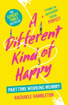A Different Kind of Happy: The Sunday Times bestseller and powerful fiction debut - Rachaele Hambleton (Paperback) 14-04-2022 