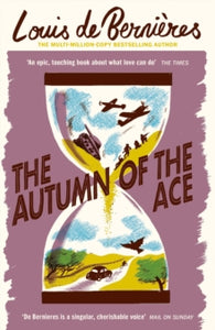 The Autumn of the Ace - Louis de Bernieres (Paperback) 21-10-2021 