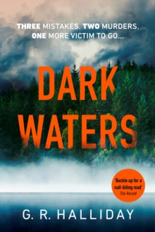Monica Kennedy  Dark Waters: An atmospheric crime novel set in the Scottish Highlands - G. R. Halliday (Paperback) 22-07-2021 