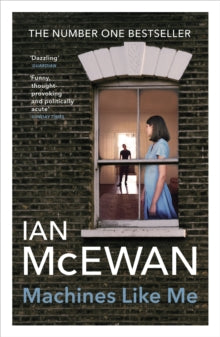 Machines Like Me - Ian McEwan (Paperback) 05-03-2020 