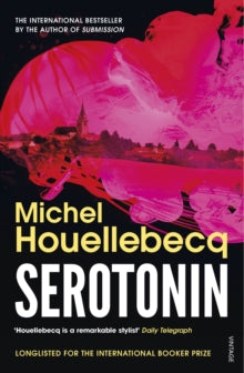 Serotonin - Michel Houellebecq; Shaun Whiteside (Paperback) 17-09-2020 