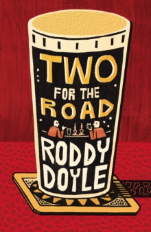 Two for the Road - Roddy Doyle (Hardback) 17-10-2019 
