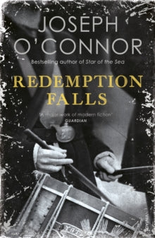 Redemption Falls - Joseph O'Connor (Paperback) 03-10-2019 