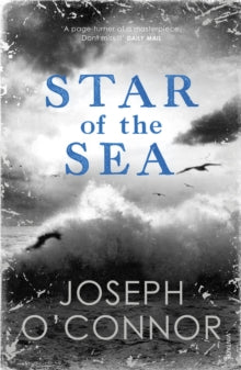 Star of the Sea - Joseph O'Connor (Paperback) 03-10-2019 