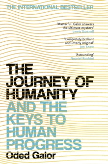 The Journey of Humanity: And the Keys to Human Progress - Oded Galor (Paperback) 06-04-2023 