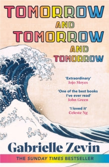 Tomorrow, and Tomorrow, and Tomorrow: The smash-hit Sunday Times bestseller - Gabrielle Zevin (Paperback) 29-06-2023 