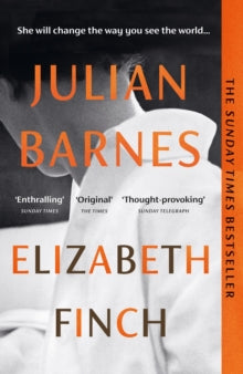 Elizabeth Finch: From the Booker Prize-winning author of THE SENSE OF AN ENDING - Julian Barnes (Paperback) 23-02-2023 