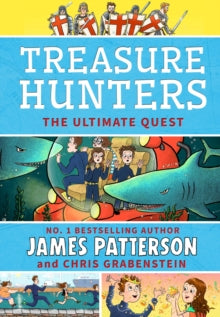 Treasure Hunters  Treasure Hunters: Ultimate Quest: (Treasure Hunters 8) - James Patterson (Paperback) 09-06-2022 