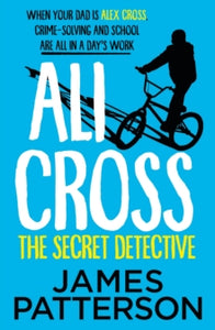 Ali Cross  Ali Cross: The Secret Detective - James Patterson (Paperback) 06-07-2023 
